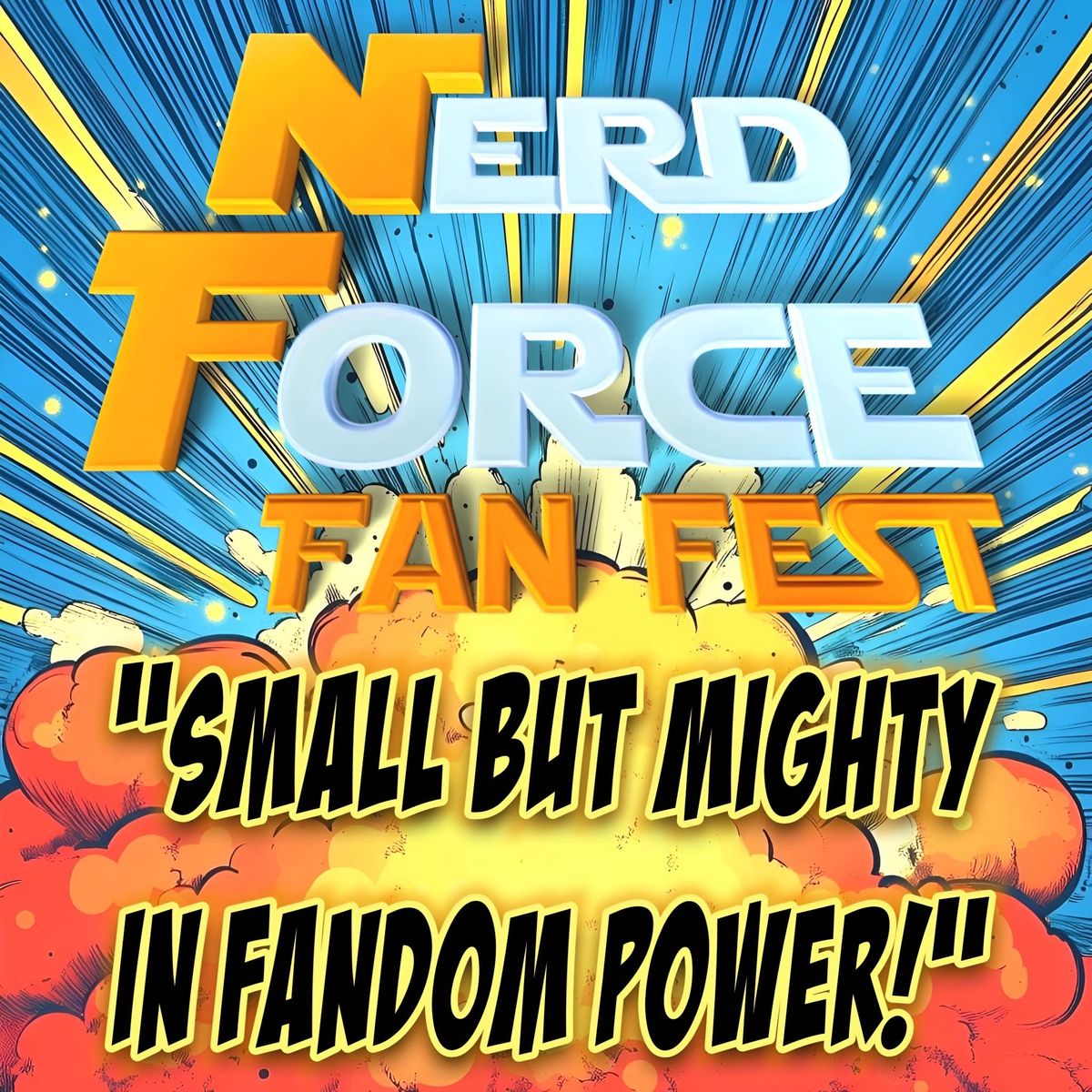 Nerd Force Fan Fest - Episode 2