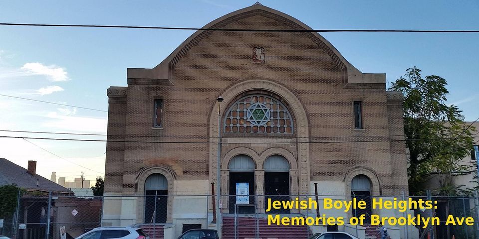 Jewish Boyle Heights: Memories of Brooklyn Ave.