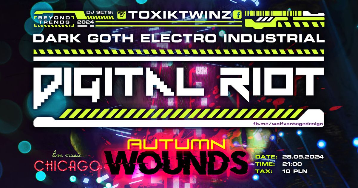 DIGITAL RIOT: Autumn Wounds \/\/ dark goth electro industrial \/\/ 28.09 \/\/ Chicago Bar \/\/ Krak\u00f3w