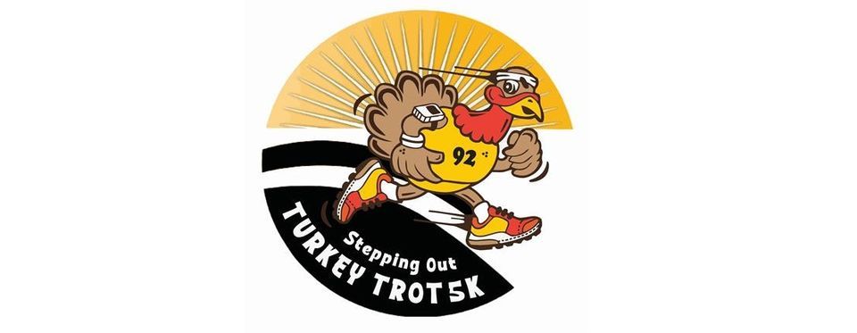 Stepping Out Turkey Trot 5k