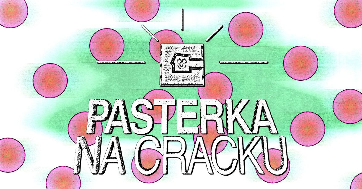 PASTERKA NA CRACKU [*FREE ENTRY]