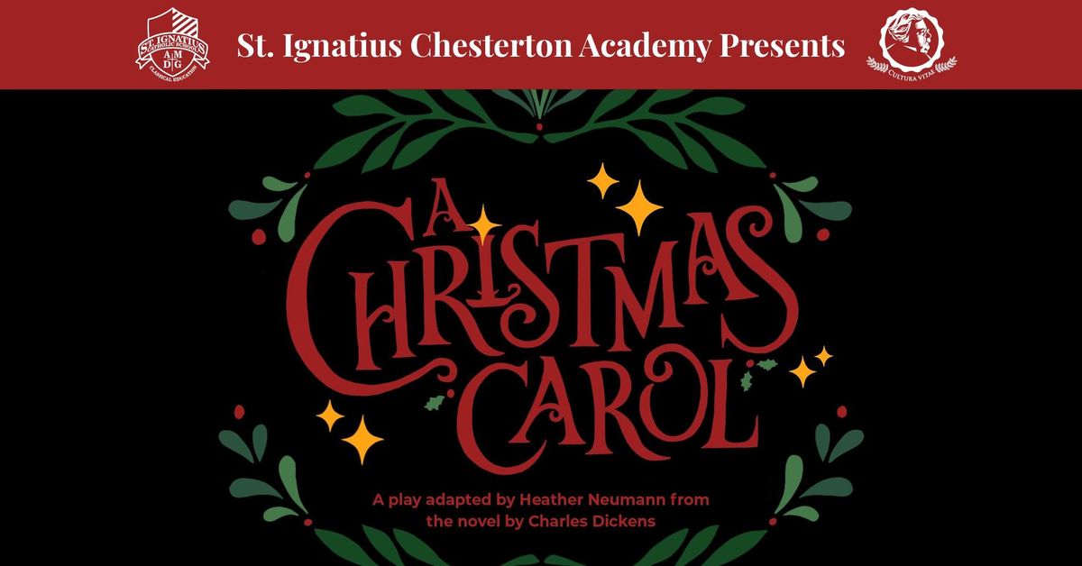 St. Ignatius Chesterton Academy Presents "A Christmas Carol"