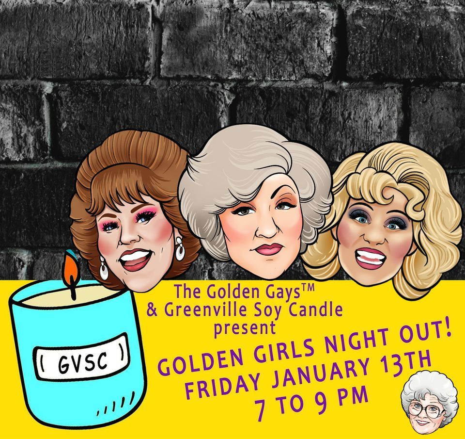 Greenville, SC Golden Girls Night Out Greenville Soy Candle Co