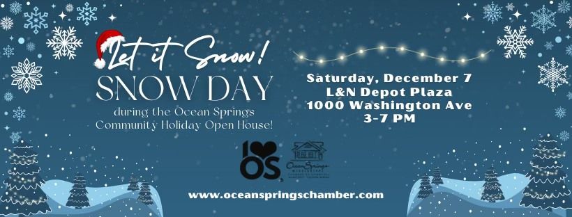 Snow Day - Ocean Springs Community Holiday Open House