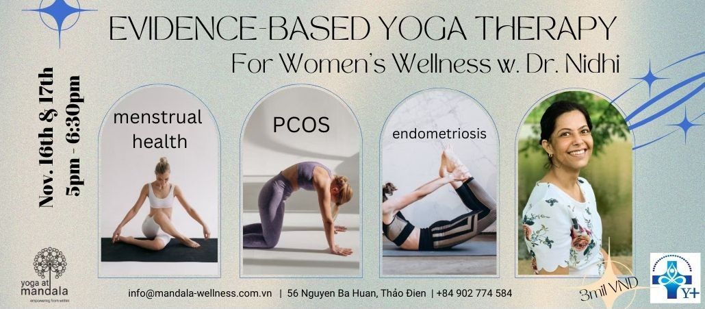 Evidence-Based Yoga Therapy - Women's Wellness w. Dr. Nidhi