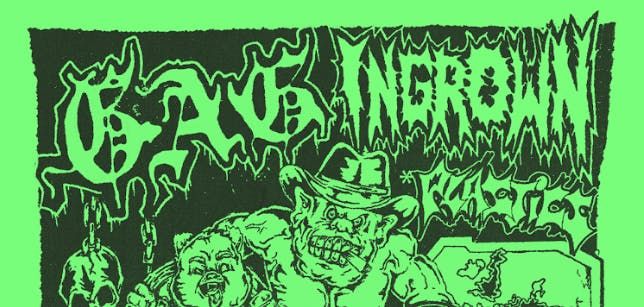 Gag + Ingrown