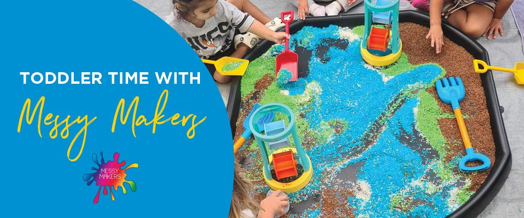 Messy Makers | FREE Toddler Craft Workshops! ?