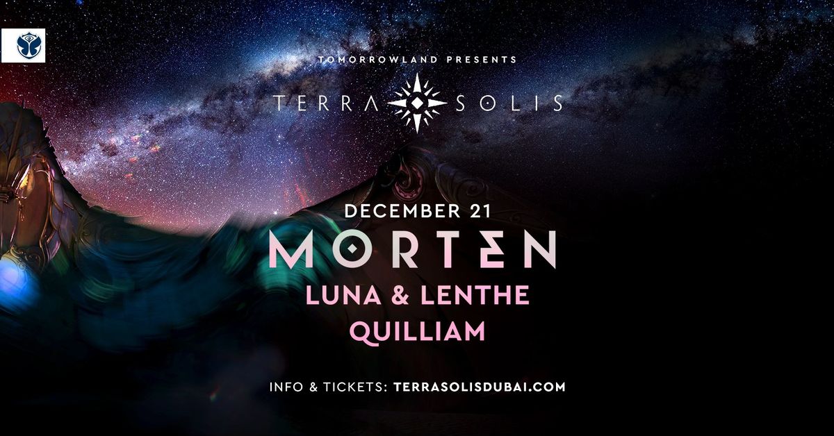 Tomorrowland presents Morten at Terra Solis in Dubai