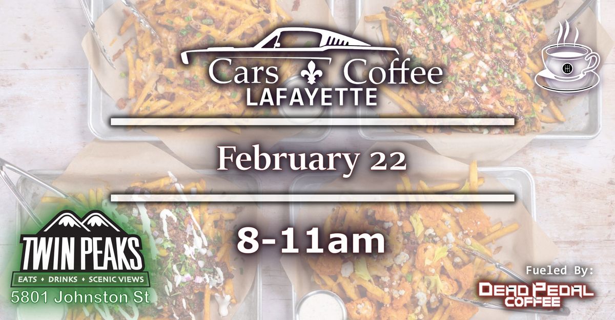 Cars and Coffee Lafayette Hosted By Twin Peaks