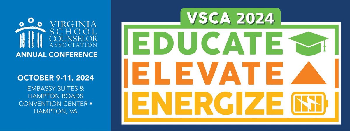 Virginia School Counselor Association (VSCA) 2024 Conference