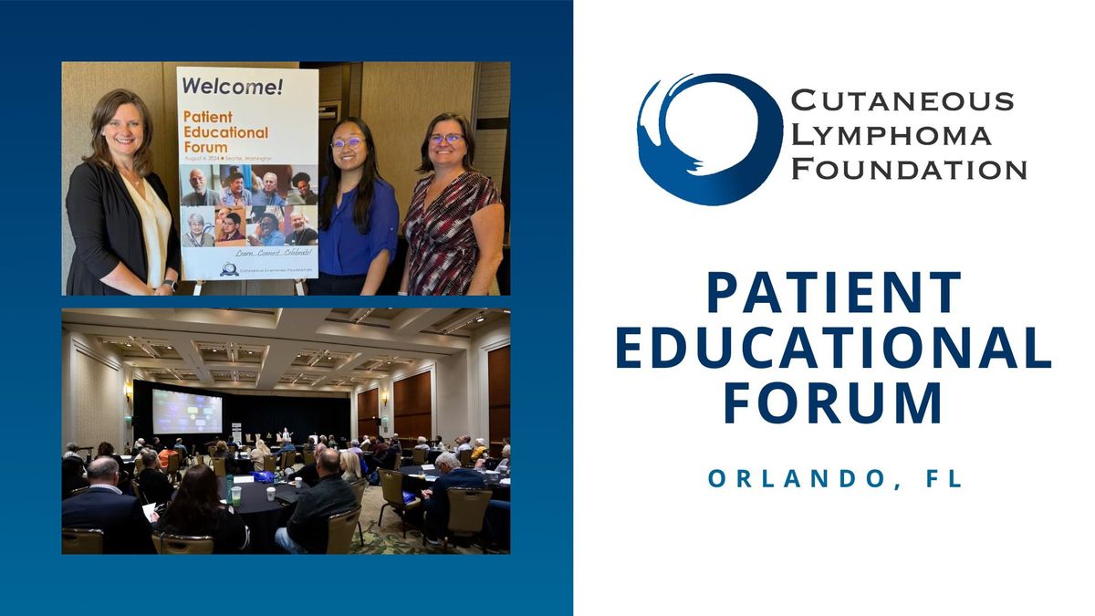 Patient Educational Forum - Orlando, FL and Virtual