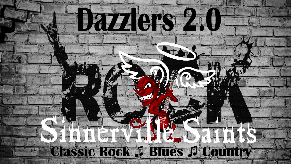 Sinnerville Saints @Dazzlers 2.0