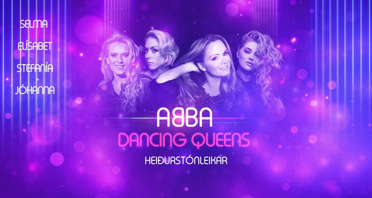 ABBA DANCING QUEENS - Hei\u00f0urst\u00f3nleikar