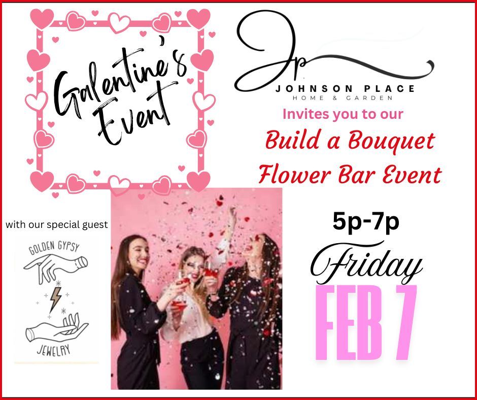 Build a Bouquet ~ Flower Bar GALENTINE event