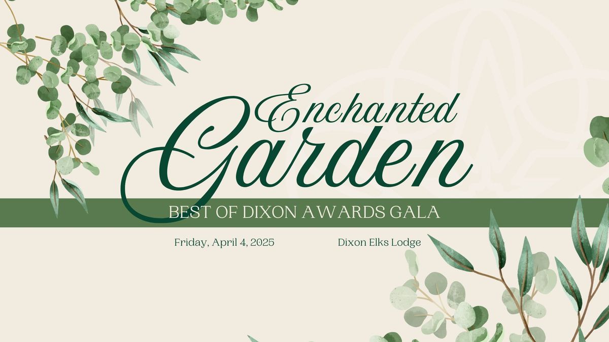 Best of Dixon Awards Gala: Enchanted Garden