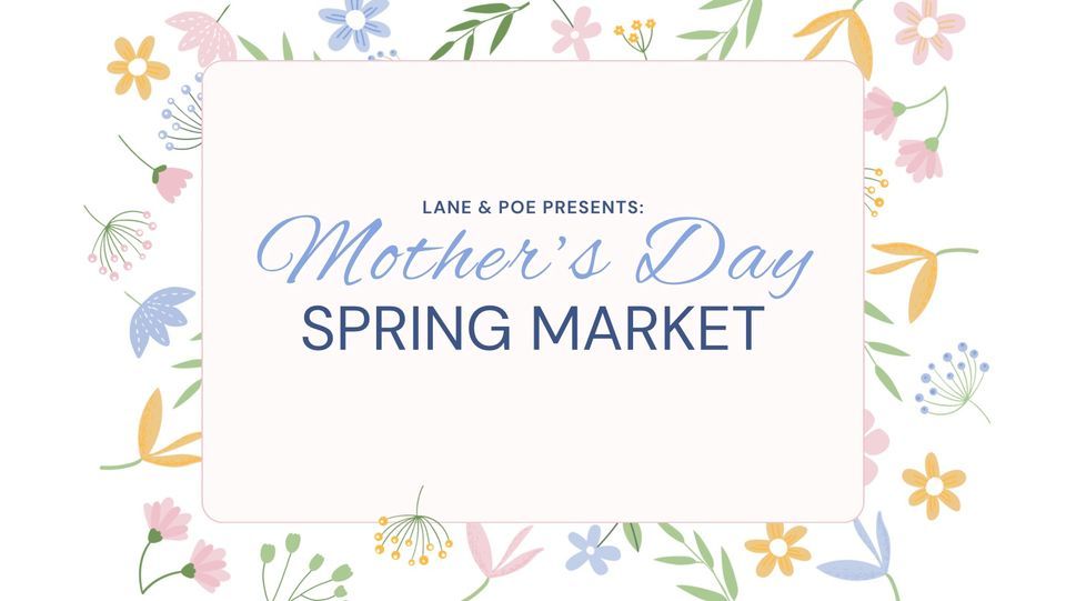 Mother's Day Spring Market