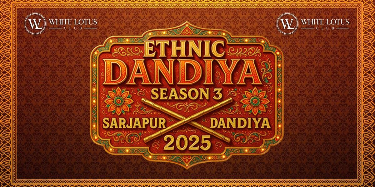 Sarjapur Ethnic Dandiya - Season - 3