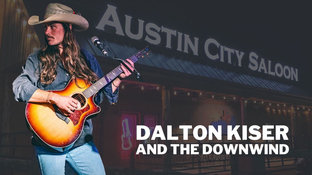 Dalton Kiser and The Downwind