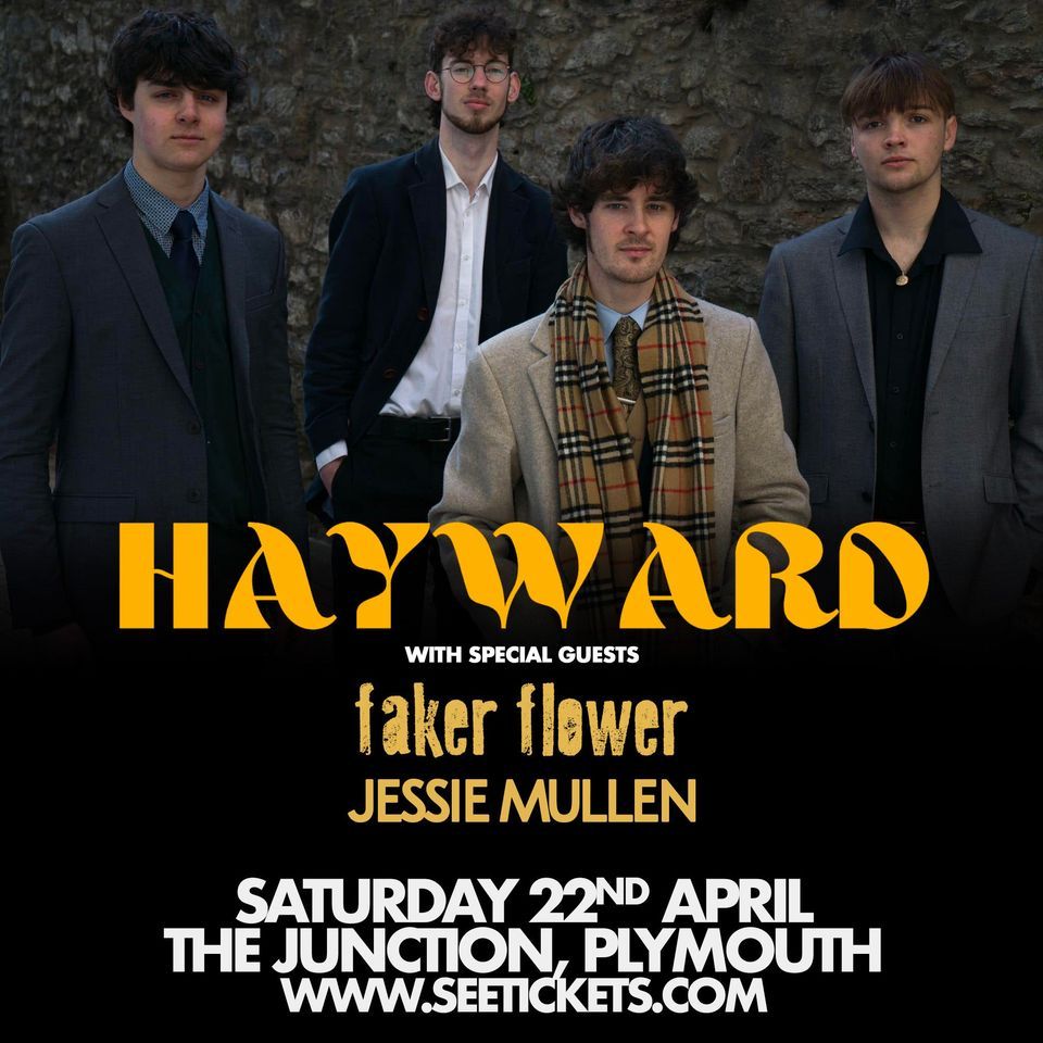 HAYWARD + FAKER FLOWER + JESSIE MULLEN @ The Junction, Plymouth | 22.04.23