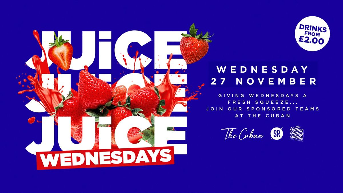 JUiCE Wednesdays!