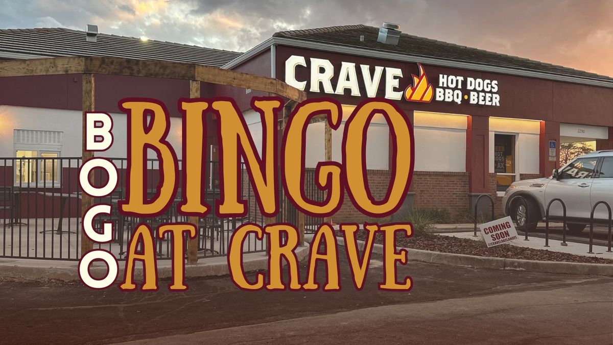 BOGO BINGO at CRAVE