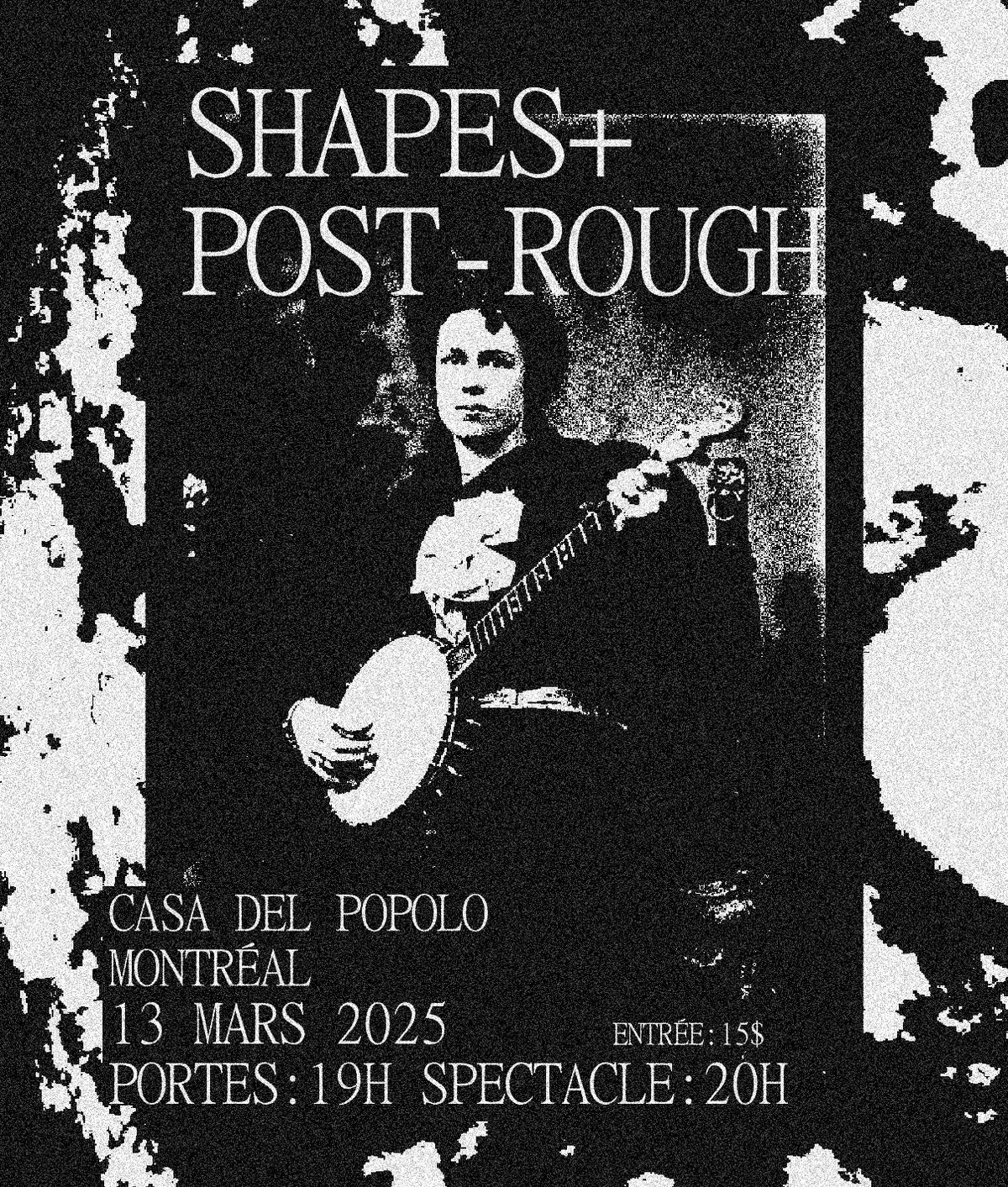 SH\u25b2PES \u2021 POST-ROUGH @ CASA DEL POPOLO