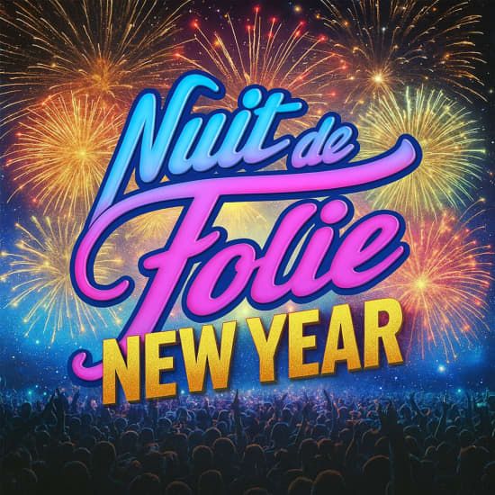R\u00e9veillon Nuit De Folie 2026