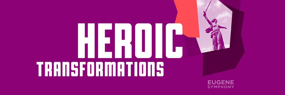 Parking Eugene Symphony: Heroic Transformations