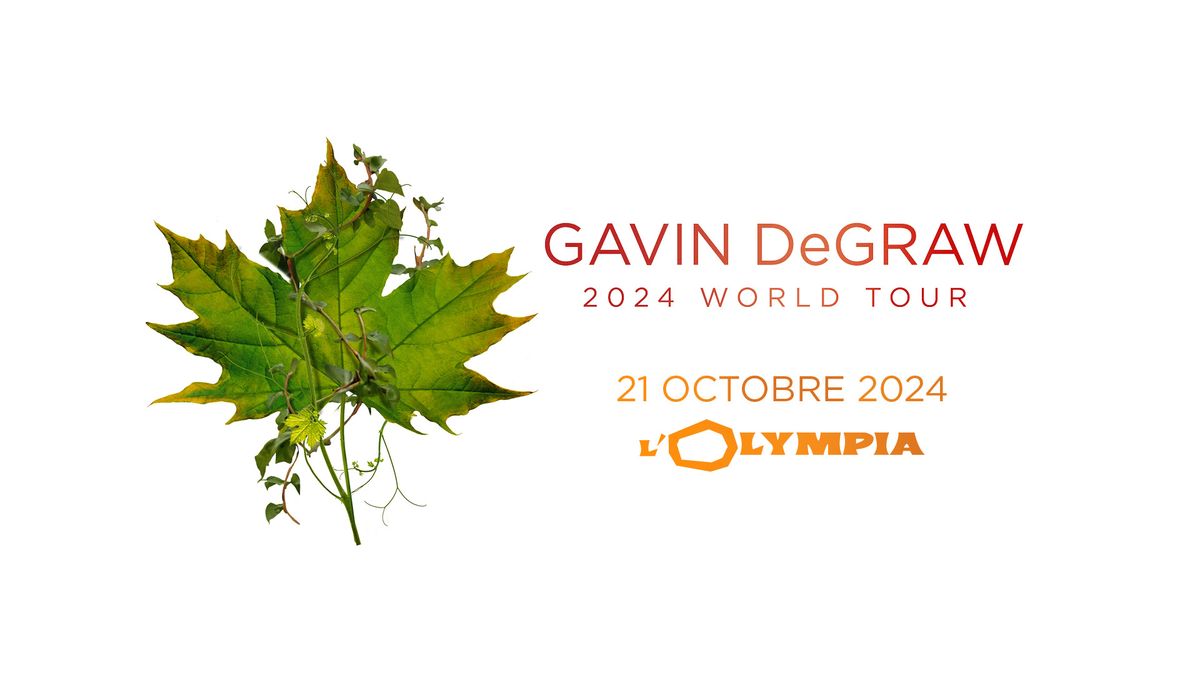 Gavin Degraw \u2022 Olympia - Paris