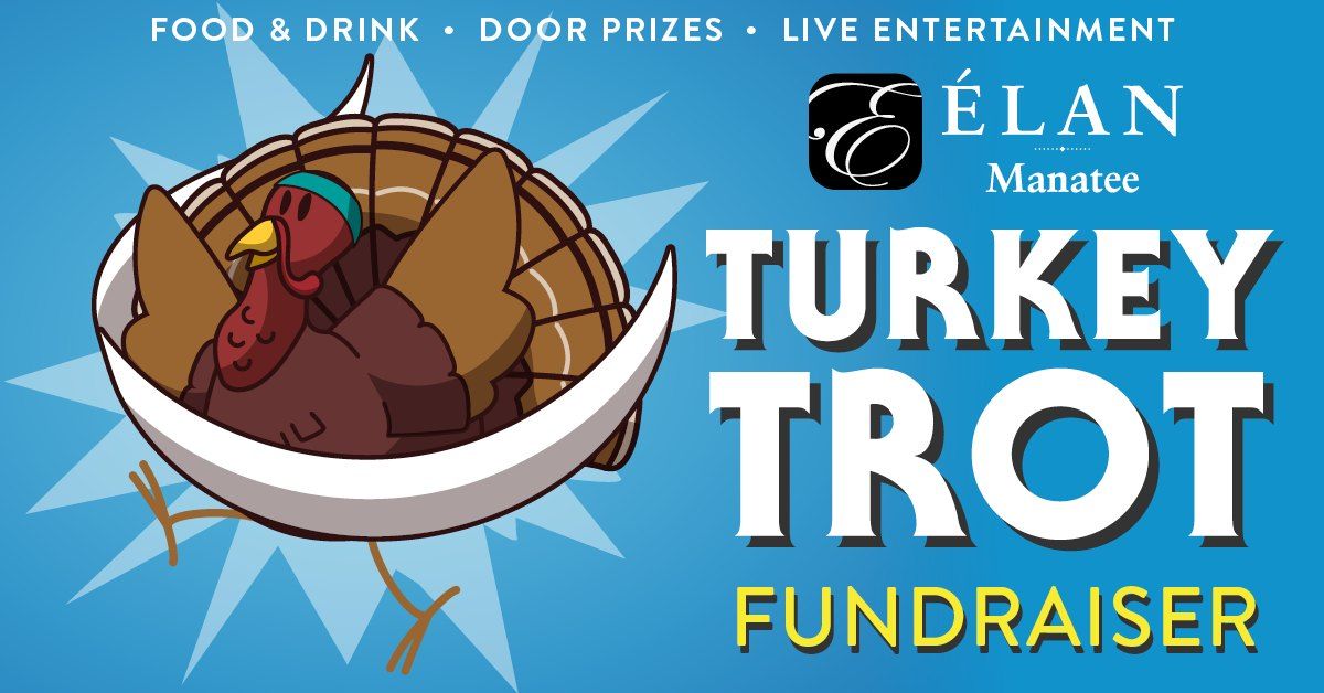 Turkey Trot Fundraiser at \u00c9lan Manatee