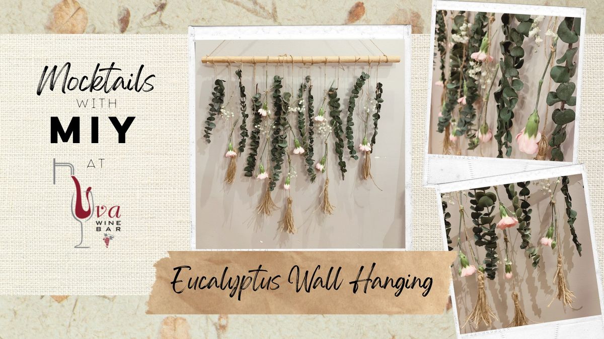 Eucalyptus & Floral Wall Hanging at Uva Wine Bar