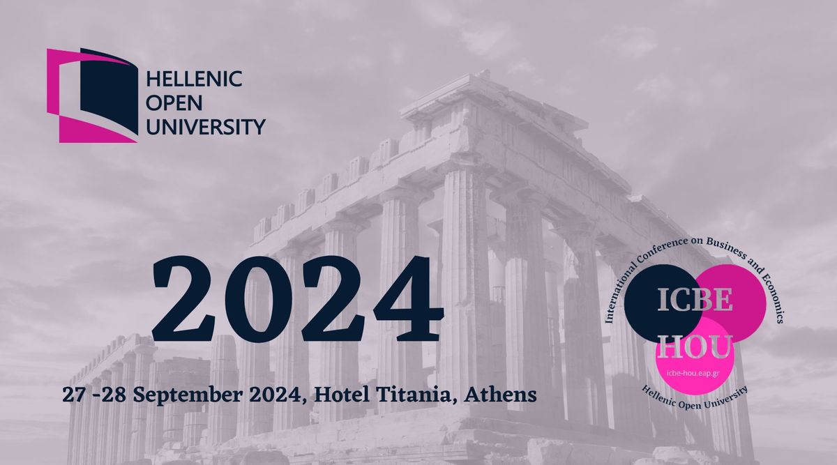 International Conference on Business & Economics of the Hellenic Open University 