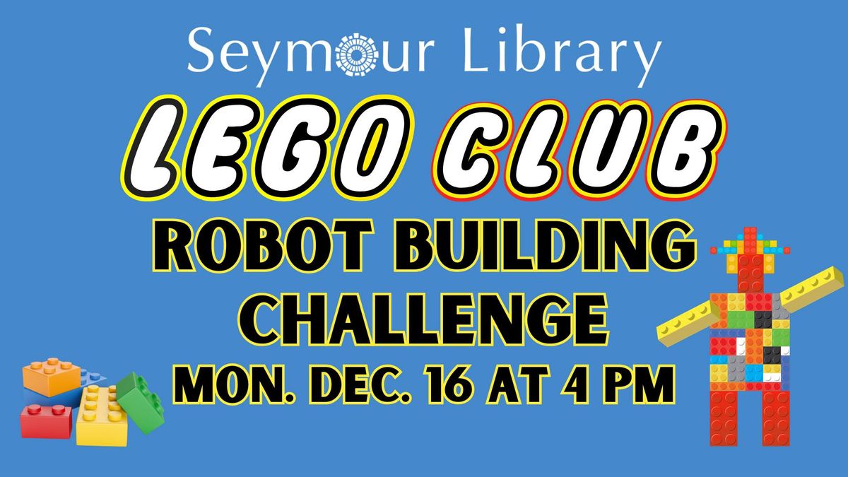 LEGO Club: Robot Building Challenge