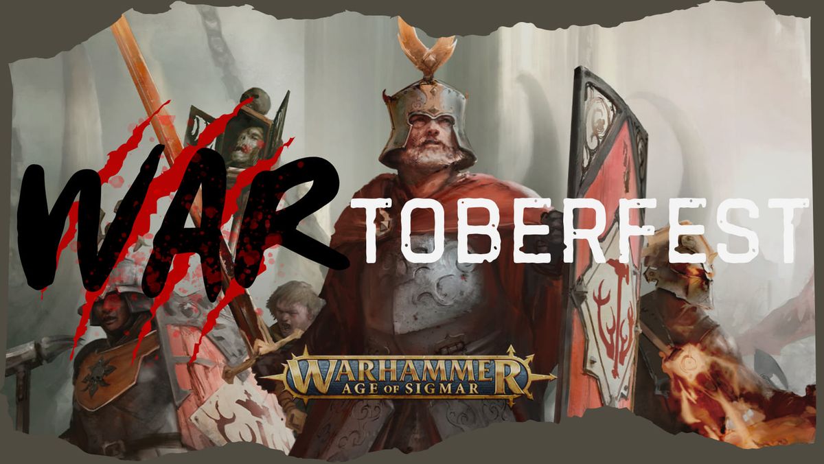 WARtoberfest - Age of Sigmar Grand Tournament - $2k in Prize Support!