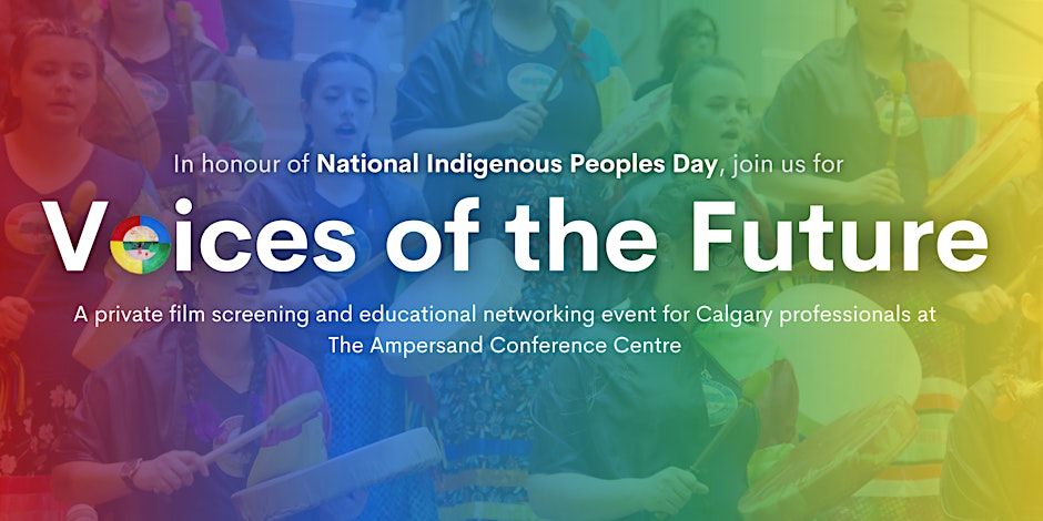 Voices of the Future - In Honour of National Indigenous People's Day
