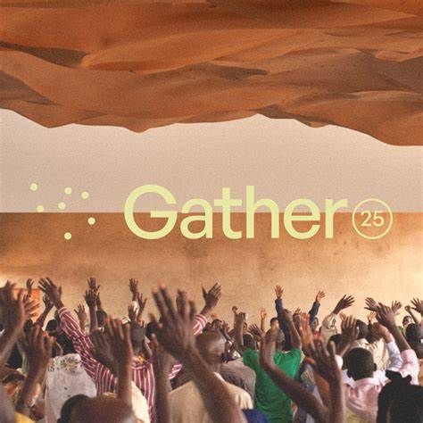 Gather 25