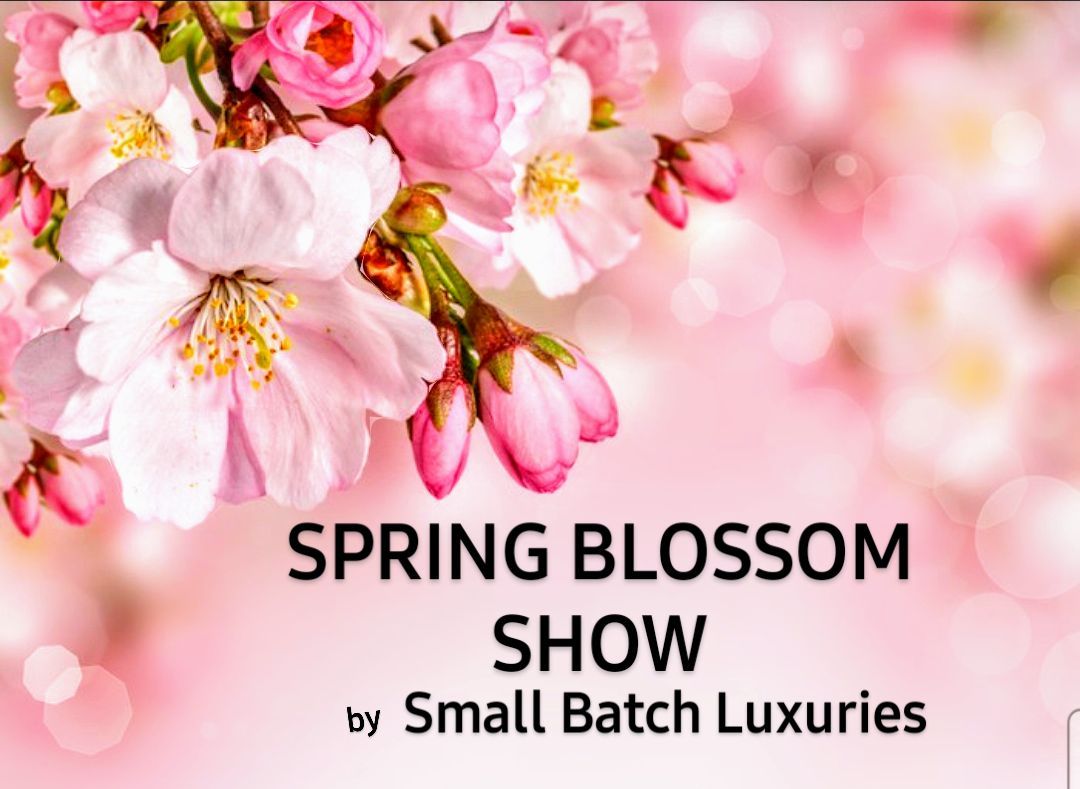 SPRING BLOSSOM SHOW