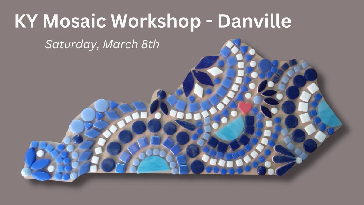 SOLD OUT - Kentucky Mosaics at Dry Stack