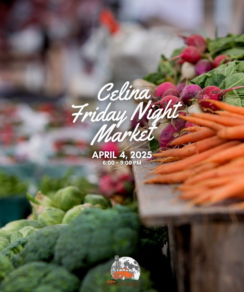 Celina Friday Night Market - April