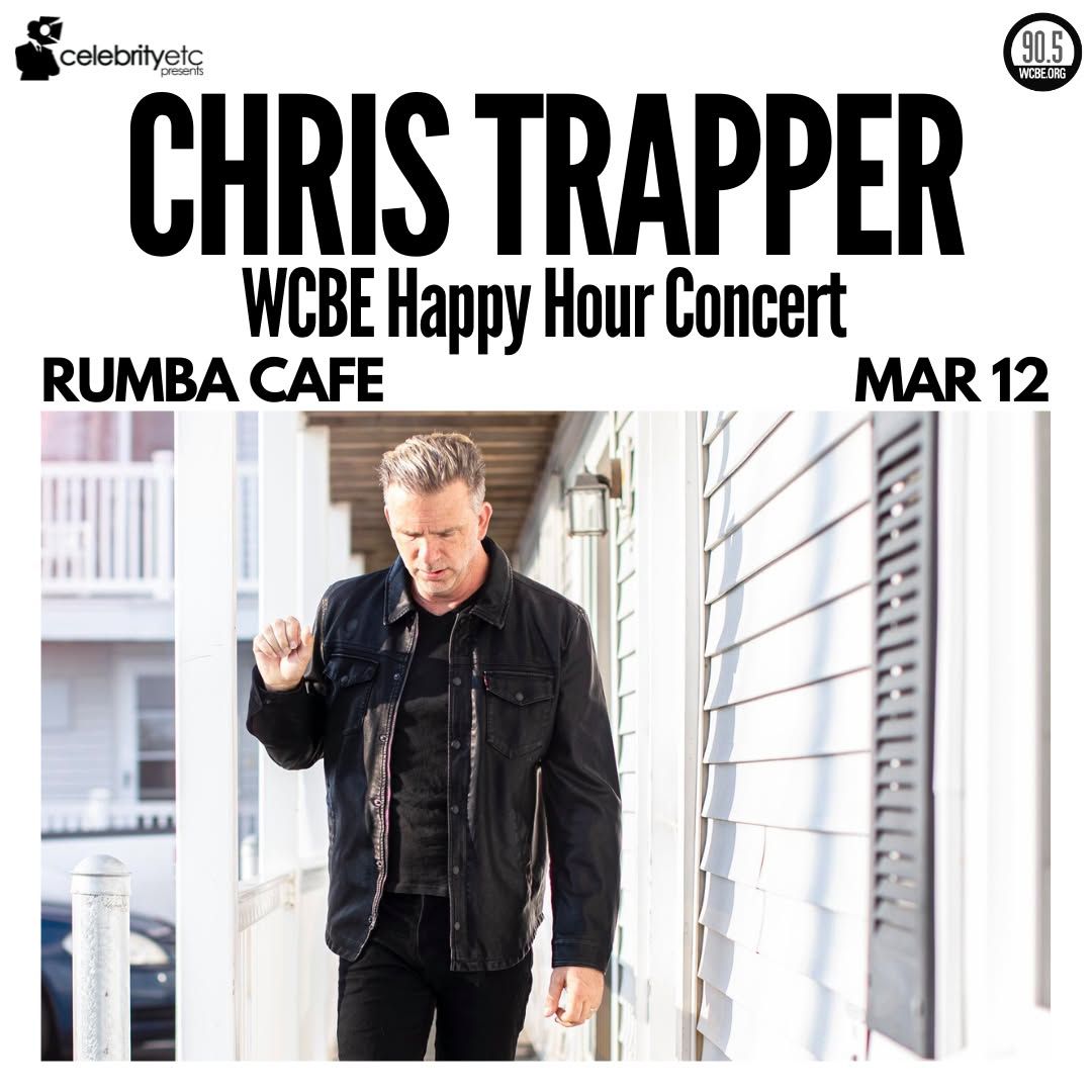 Chris Trapper WCBE Happy Hour Concert