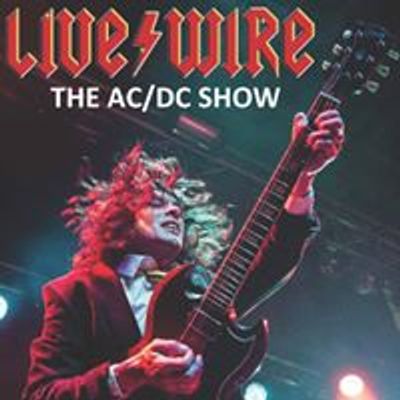 Live\/Wire - The AC\/DC Show