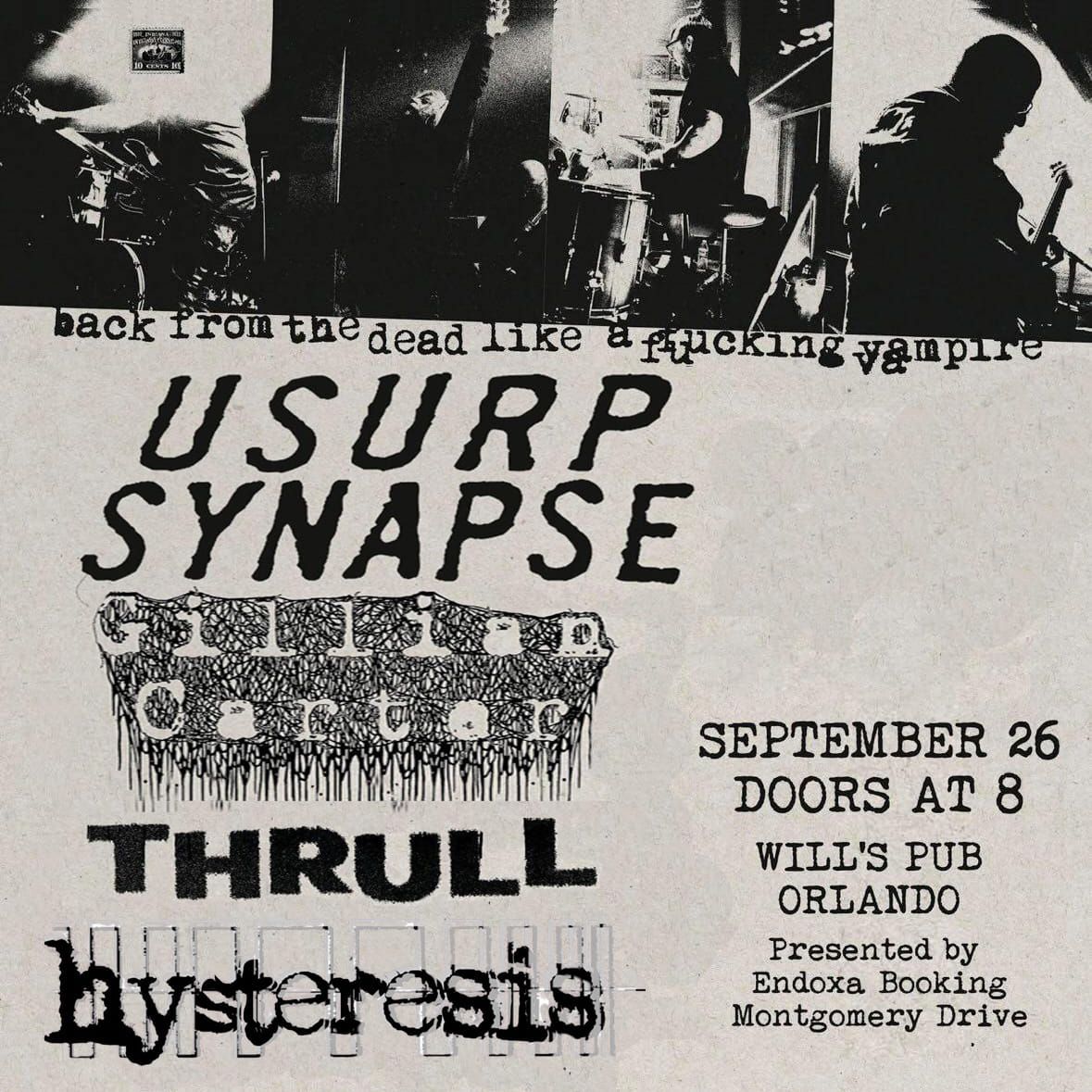 Usurp Synapse, Gillian Carter, Thrull and Hysteresis @ Will's Pub