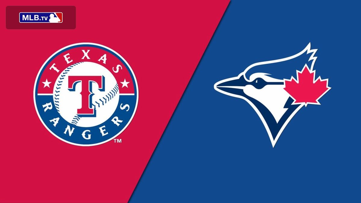 Texas Rangers vs. Toronto Blue Jays