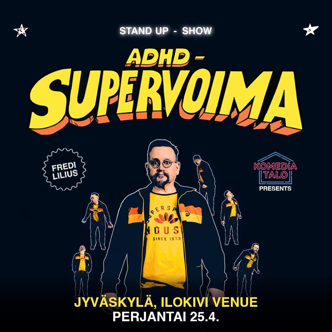 Fredi Lilius: ADHD - Supervoima \/ Jyv\u00e4skyl\u00e4