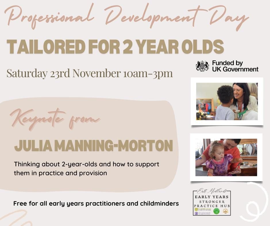 Professional Development Day: Developing Provision for 2 year olds