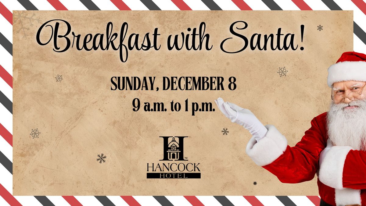 Breakfast with Santa at Hancock Hotel