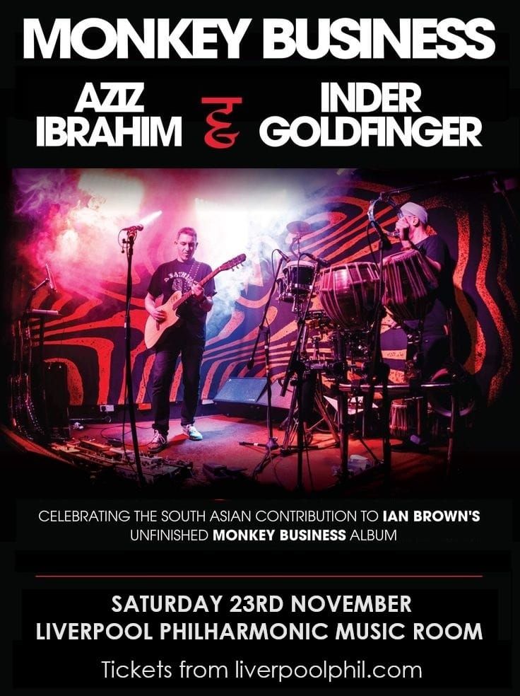 Monkey Business Aziz Ibrahim & Inder Goldfinger \/\/ Liverpool Philharmonic Music Room  \/\/ 23.11.24