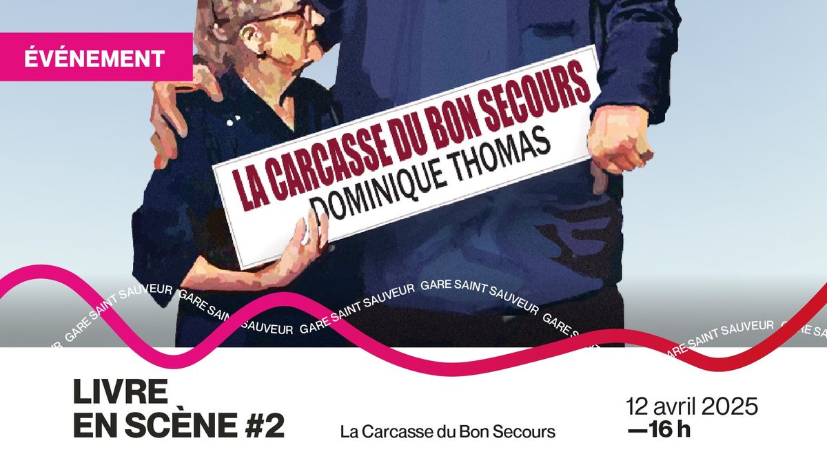 [\u00c9V\u00c9NEMENT] Livre en sc\u00e8ne #2 La Carcasse du Bon Secours (GRATUIT !)