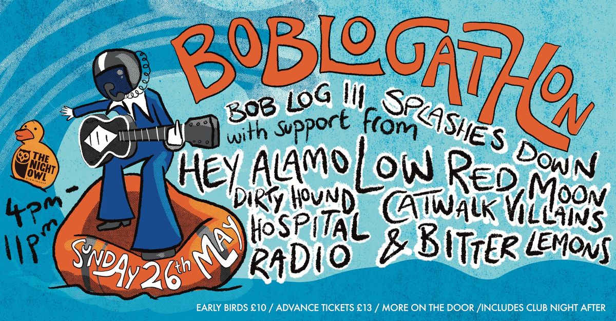 BOBLOGATHON 2024: The Return of Bob Log III