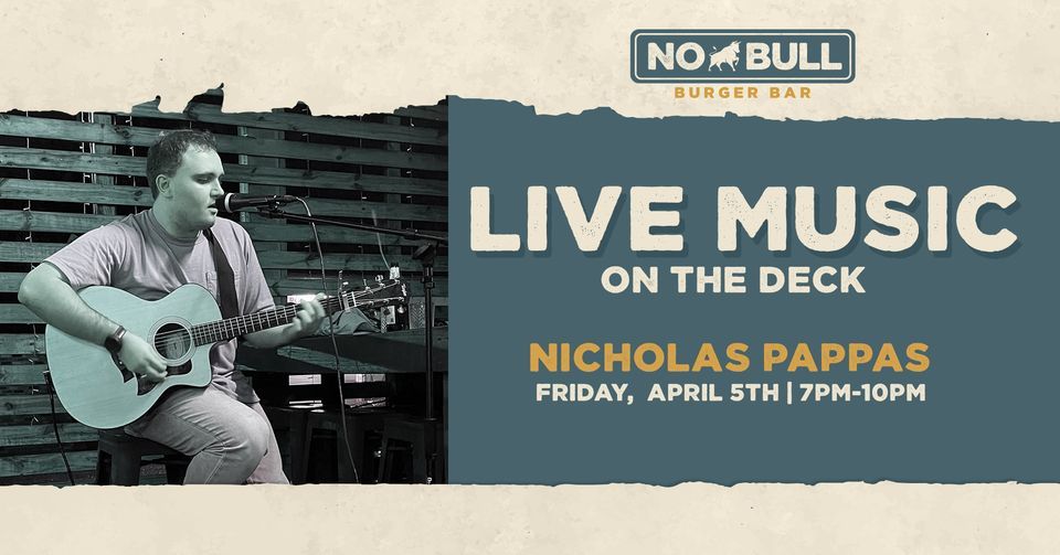 Live Music with Nicholas Pappas!